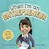 When I'm an Entrepreneur: Dreaming is Believing: Business