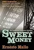 Sweet Money: An Inspector Lascano Mystery
