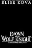 A Dawn with the Wolf Knight