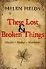These Lost & Broken Things
