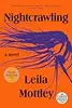 Nightcrawling: A Novel