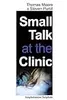 Small Talk at the Clinic