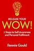 Release Your WOW!: 7 Steps to Self Awareness & Personal Fulfilment