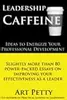 Leadership Caffeine-Ideas to Energize Your Professional Development