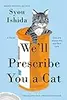 We'll Prescribe You a Cat