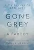 Gone Grey: A Parody