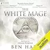 The White Mage Omnibus: Books 1-3