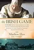 The Irish Game: A True Story of Crime and Art