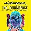 Cyberpunk 2077: No Coincidence