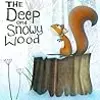 The Deep and Snowy Wood