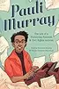 Pauli Murray: The Life of a Pioneering Feminist and Civil Rights Activist
