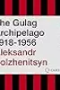 The Gulag Archipelago 1918–1956: An Experiment in Literary Investigation