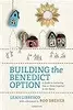 Building the Benedict Option: A Guide to Gathering Two or Three Together in His Name