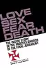 Love Sex Fear Death: The Inside Story of the Process Church of the Final Judgment