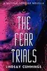 The Fear Trials