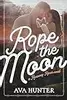 Rope the Moon
