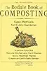 The Rodale Book of Composting: Easy Methods for Every Gardener
