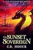 The Sunset Sovereign: A Dragon's Memoir