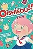 Oishisou!! The Ultimate Anime Dessert Cookbook: Over 60 Recipes for Anime-Inspired Sweets & Treats