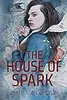 The House of Spark