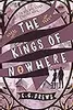 The Kings of Nowhere