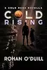 COLD RISING: A Cold Rush Novella