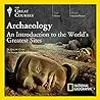 Archaeology: An Introduction to the World's Greatest Sites