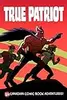 True Patriot: All-New Canadian Comic Book Adventures
