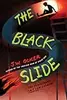 The Black Slide