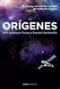Orígenes: Catorce mil millones de años de evolución cósmica