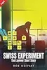 The Swiss Experiment