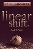 Linear Shift, Part One