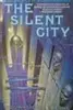 The Silent City