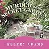 Murder in the Secret Garden: A Book Retreat Mystery