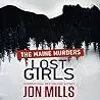 Lost Girls: The Maine Murders