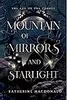 Mountain of Mirrors and Starlight