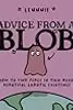 Advice from a Blob: How to Find Peace in this Messy, Beautiful, Chaotic Existence