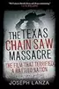 The Texas Chain Saw Massacre: The Film That Terrified a Rattled Nation