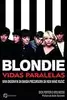 Blondie: Vidas Paralelas