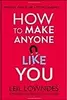 How to Make Anyone Like You : Proven Ways to Become a People Magnet