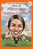 Who Is Alexandria Ocasio-Cortez?