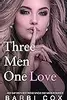 Three Men One Love
