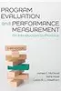 Program Evaluation and Performance Measurement: An Introduction to Practice