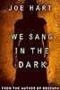 We Sang in the Dark