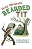 Bearded Tit: Confessions of a Birdwatcher