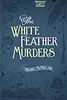 The White Feather Murders