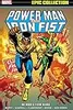 Power Man & Iron Fist Epic Collection, Vol. 1: Heroes for Hire