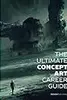 The Ultimate Concept Art Career Guide