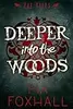 Deeper into the Woods