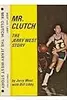 Mr. Clutch: The Jerry West Story